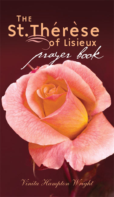 The St. Thérèse of Lisieux Prayer Book - Catholic Shoppe USA