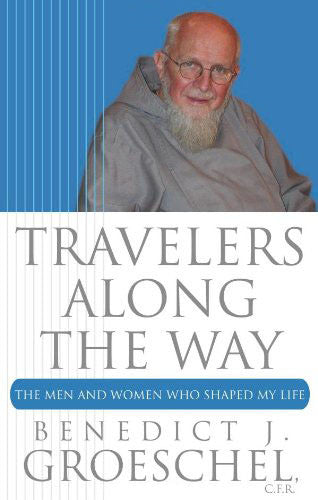 Travelers Along The Way - The Men and Women Who Shaped My Life - Catholic Shoppe USA